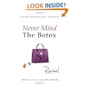 Never Mind the Botox: Rachel