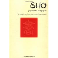 Sho Japanese Calligraphy: An