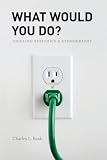 What Would You Do?: Juggling Bioethics and Ethnography