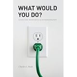 WhatWouldYouDo?:JugglingBioethicsandEthnography