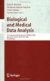 Biological and Medical Data Analysis: 5th International Symposium, ISBMDA 2004, Barcelona, Spain, November 18-19, 2004, Proceedings (Lecture Notes in Computer Science)