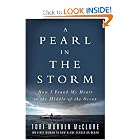 A Pearl in the Storm: How I Found My Heart in the Middle of the Ocean by Tori Murden Mcclure