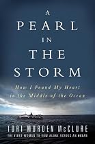 A Pearl in the Storm: How I Found My Heart in the Middle of the Ocean