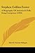 Stephen Collins Foster: A Biography Of America's Folk-Song Composer (1920)