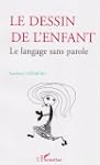 Le dessin de l'enfant : Le langage sa...