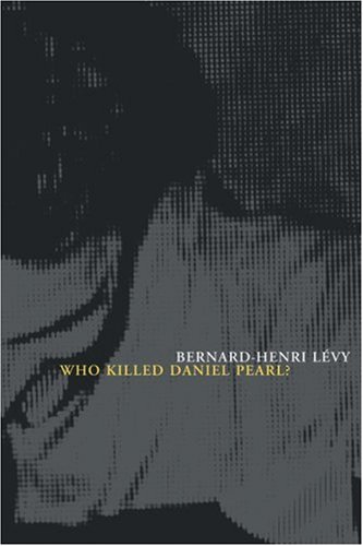 Who Killed Daniel Pearl?