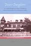 Dixie's Daughters: The United Daughters of the Confederacy and the Preservation of Confed (New Perspectives on the History of the South)