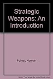 Strategic weapons : an introduction