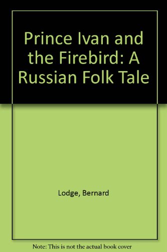 prince ivan and the firebird a russian folk tale