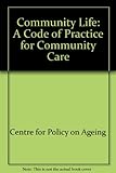 Community life : a code of practice for community care