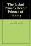 The Jackal Prince (Desert Princes of Jikkar)