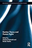 ISBN 9780415857697 product image for Kantian Theory and Human Rights (Routledge Innovations in Political Theory) | upcitemdb.com