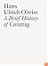 A Brief History of Curating