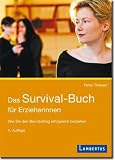 Produkt-Bild: Das Survival-Buch f&uuml;r Erzieherinnen: Wie Sie den Berufsalltag erfolgreich bestehen