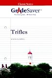 GradeSaver (TM) ClassicNotes: Trifles Study Guide
