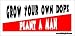 Grow Your Own Dope Bumper Sticker / Decal