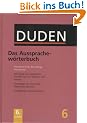 Der Duden in 12 B�nden. Das Standardwerk zur deutschen Sprache: Duden 06. Das Aussprachew�rterbuch: Unerl�sslich f�r die richtige Aussprache. Betonung ... Namen: Bd 6 (Duden Series Volume 6)): Band 6