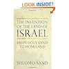 The Invention of the Land of Israel: From Holy Land to Homeland
