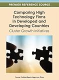 Comparing high technology firms in developed and developing countries : cluster growth initiatives