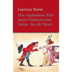 Eine empfindsame Reise durch Frankreich und Italien von Mr. Yorick
