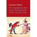 Eine empfindsame Reise durch Frankreich und Italien von Mr. Yorick
