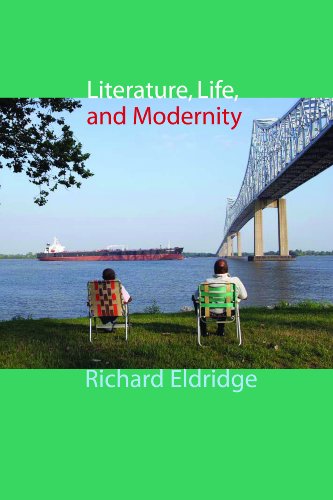 Literature, Life, and Modernity (Columbia Themes in Philosophy, Social Criticism, and the Arts)
