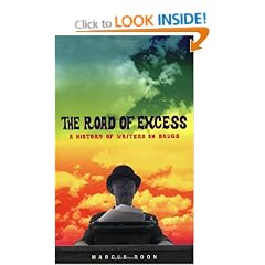 The Road of Excess: A History of Writers on Drugs