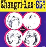 The Shangri-Las " Shangri Las 65! "REMASTERED {Reissue} Vinyl LP New & SEALED