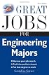 Great Jobs for Engineering Majors (Great Jobs Series)