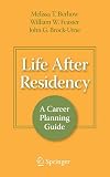 Life After Residency: A Career Planning Guide
