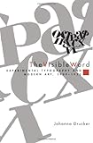 The Visible Word: Experimental Typography and Modern Art, 1909-1923