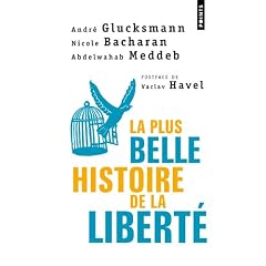 La plus belle histoire de la libert�