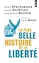 La plus belle histoire de la libert�