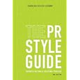 The PR Styleguide: Formats for Public Relations Practice (Wadsworth Series in Mass Communication & Journalism)