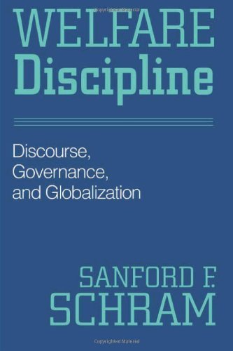 Welfare Discipline: Discourse, Governance and Globalization