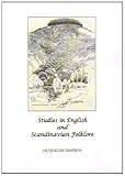 Studies in English and Scandinavian folklore : selected articles from folklore presented to the author for her 80th birthday