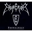 Prometheus: the Discipline of Fire and Demise/Special Edition