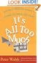 It's All Too Much: An Easy Plan for Living a Richer Life with Less Stuff