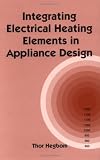 Review CRC  / Integrating Electrical Heating Elements in Appliance Design (Electrical and Computer Engineering)