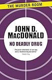 No deadly drug