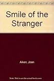 The smile of the stranger