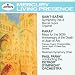 Saint-Sa&euml;ns: Symphony No. 3; Paray: Mass for the 500th Anniversary of the Death of Joan of Arc