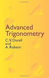 Advanced Trigonometry (0486432297) by Clement V. Durell