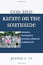 God and karate on the Southside : bridging differences, building American communities