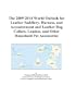 The 2009-2014 World Outlook for Leather Saddlery, Harness, and Accouterment and Leather Dog Collars, Leashes, and Other Household Pet Accessories