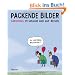 Packende Bilder