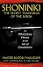 Shoninki: The Secret Teachings of the Ninja: The 17th-Century Manual on the Art of Concealment by Master Natori Masazumi