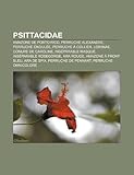 Psittacidae: Amazone de Porto Rico, Perruche Alexandre, Perruche Ondul E, Perruche Collier, Loriinae, Conure de Caroline, Ins Parab-