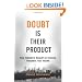 Doubt is Their Product: How industry's assault on science threatens your health