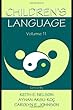 Children's Language: Volume 11: Interactional Contributions To Language Development